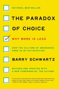 The Paradox of Choice