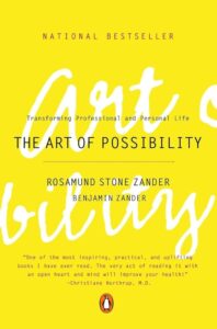 The Art of Possibility
