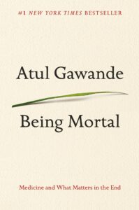 Being Mortal