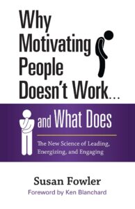 Why Motivating People Doesn’t Work and What Does